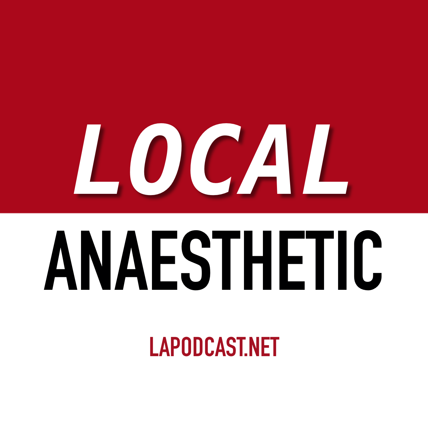 LAPodcast (Local Anaesthetic Podcast) - The Most Trusted Name in Local News
