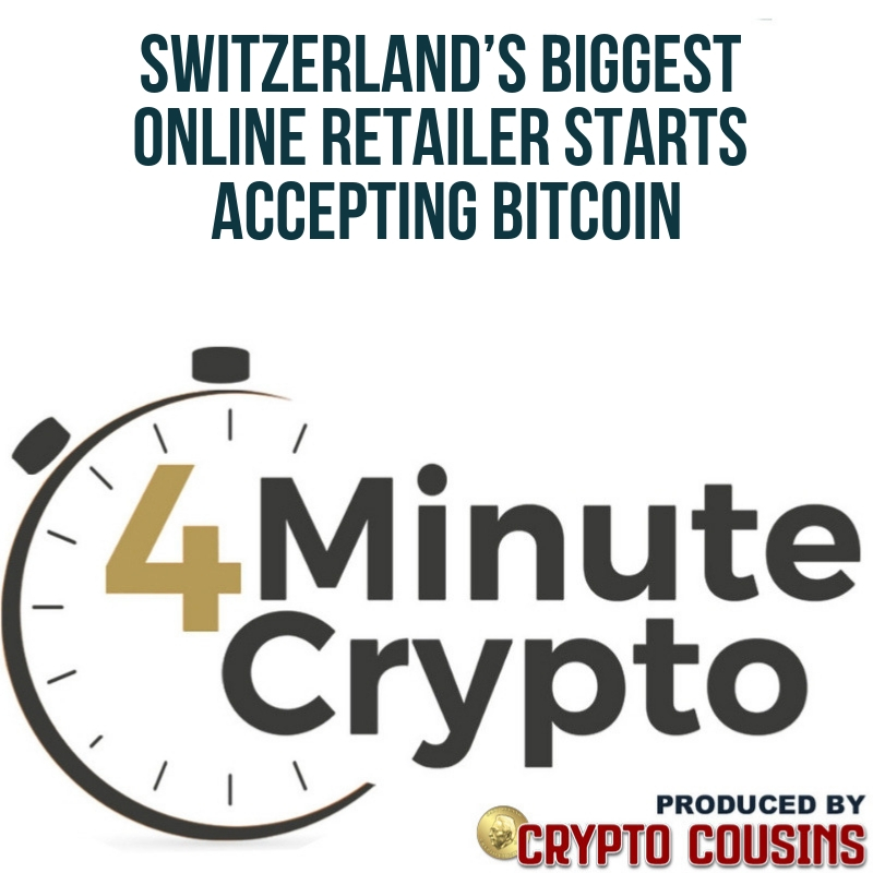 Switzerland’s Biggest Online Retailer Accepting Bitcoin Switzerland’s Biggest Online Retailer Accepting Bitcoin