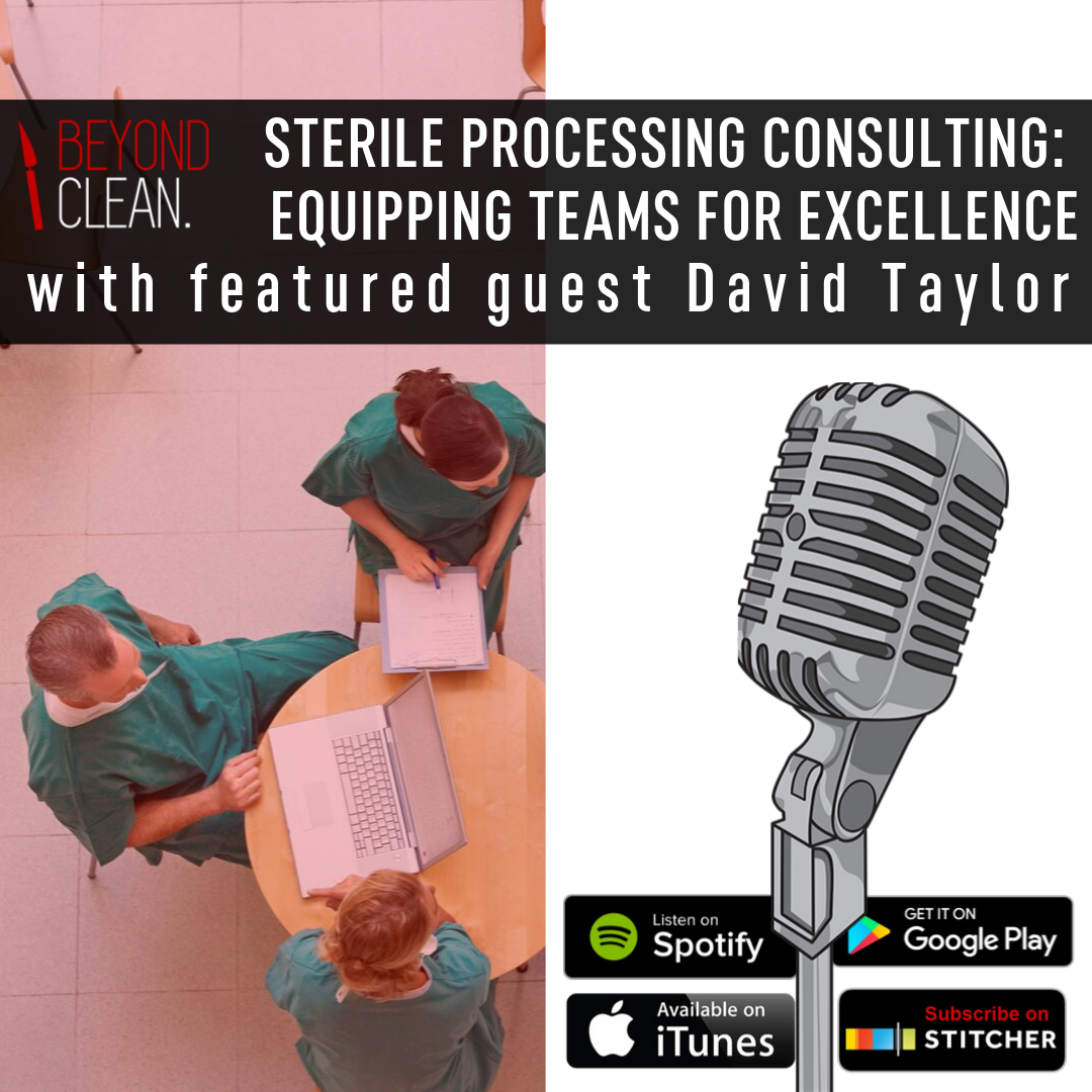 Sterile Processing Consulting: Equipping Teams for Excellence - David Taylor