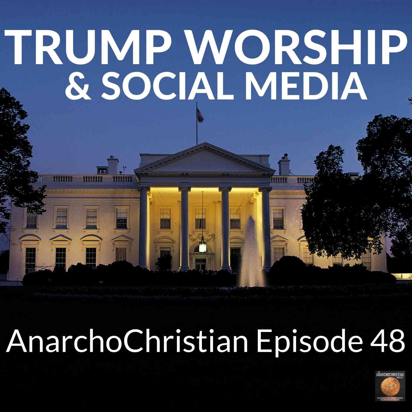 Trump Worship and Social Media
