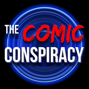 The Comic Conspiracy: Episode 401