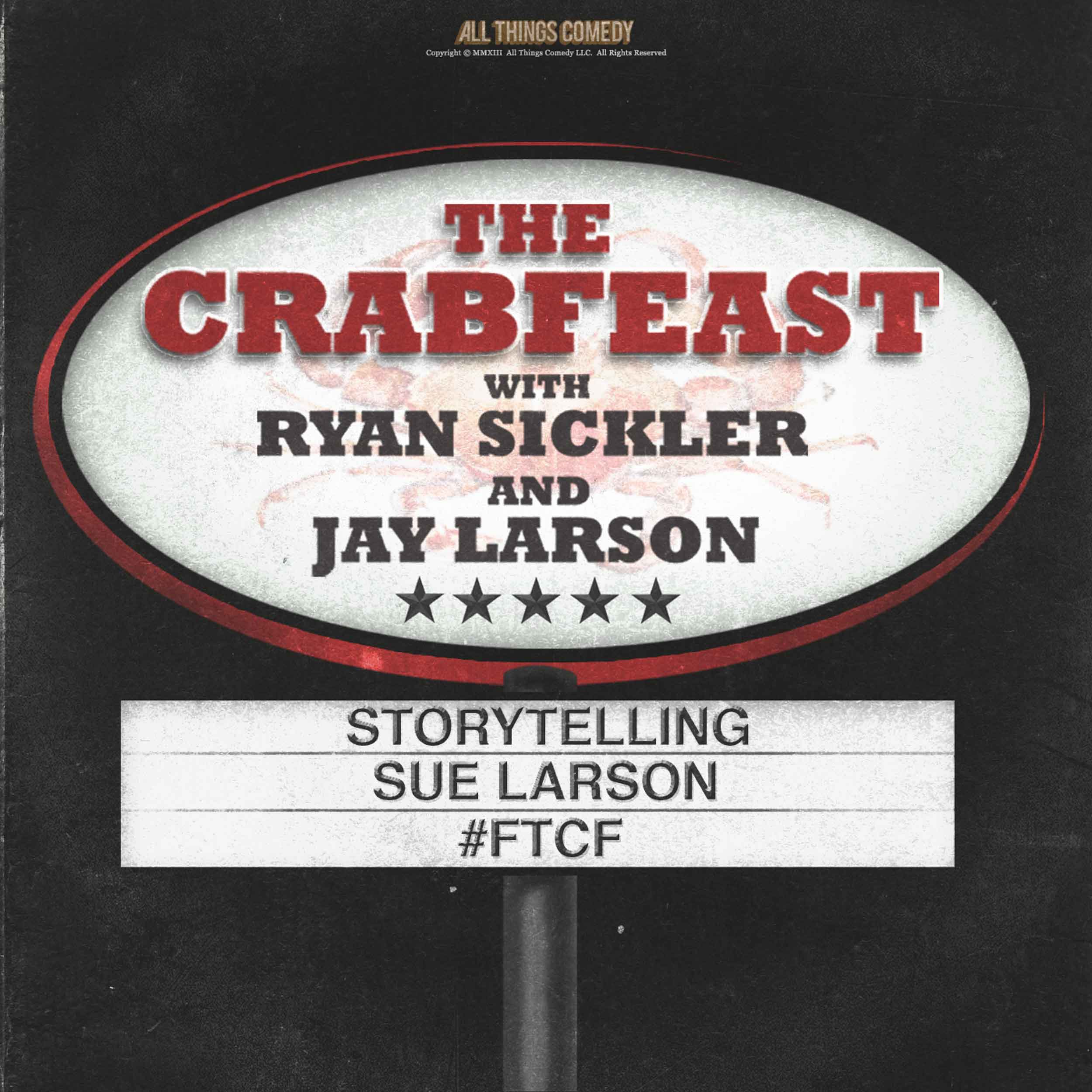 The CrabFeast 345: Sue Larson The CrabFeast 345: Sue Larson