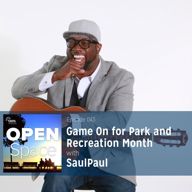 Game On for Park and Recreation Month with SaulPaul