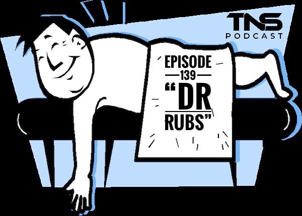 #139 “Dr. Rubs”