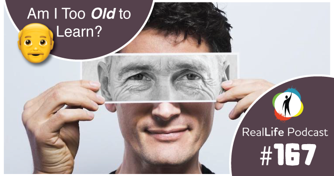 167 - Am I Too Old to Learn English?