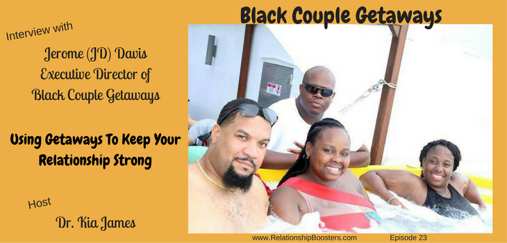 23: Using Getaways to Keep Your Relationship Strong