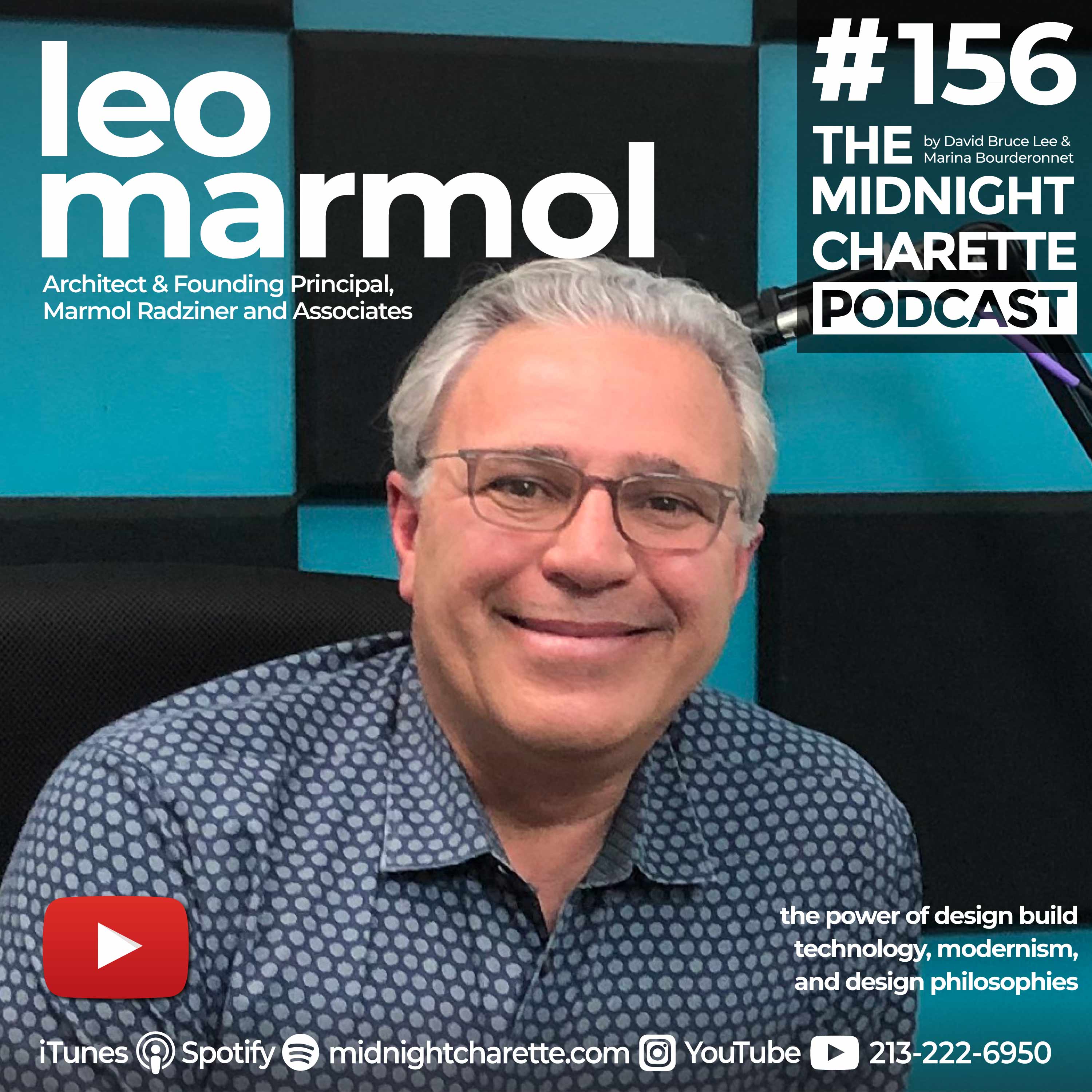 #156 - Leo Marmol on Design-Build Architecture, Technology, and Modernism