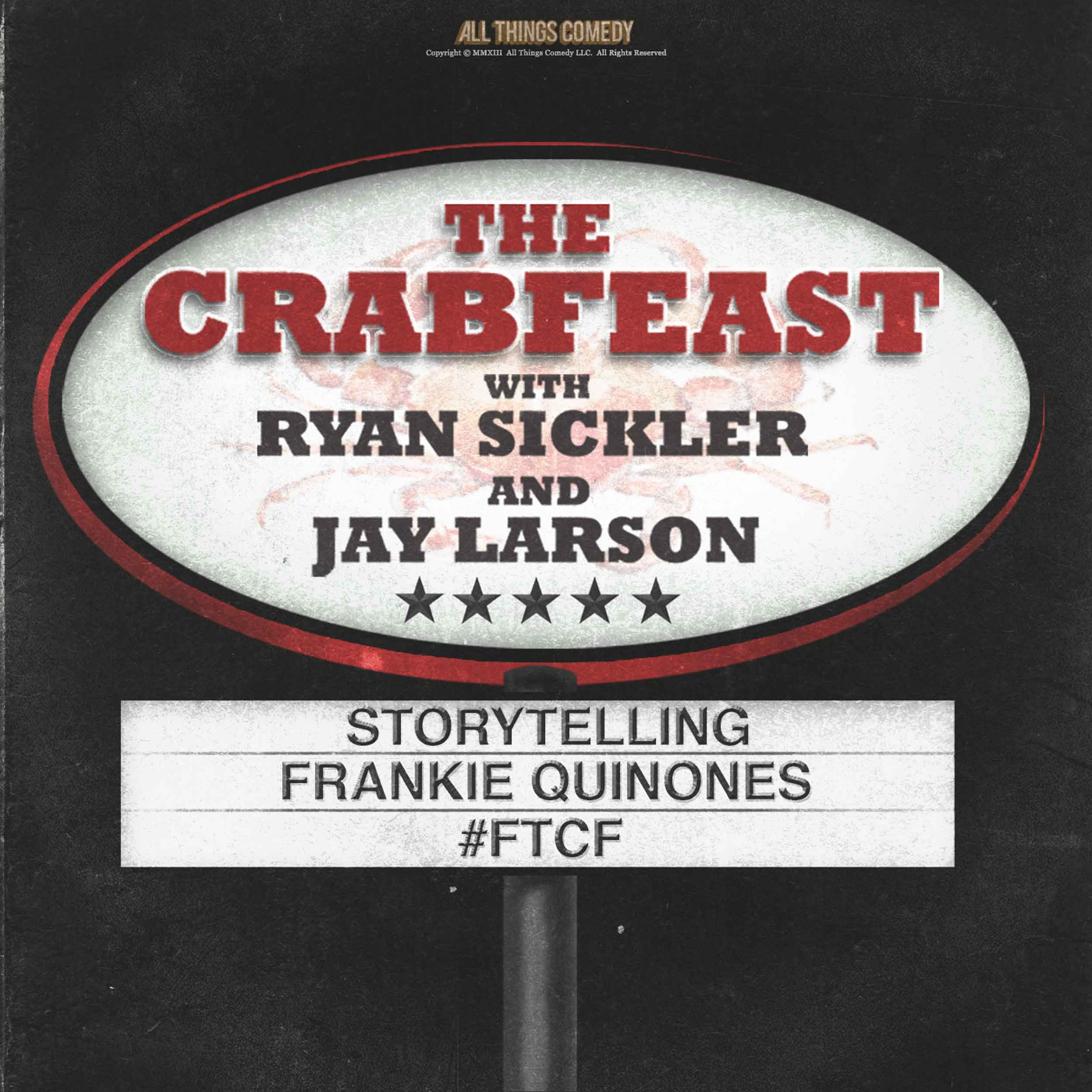 The CrabFeast 308: Frankie Quinones The CrabFeast 308: Frankie Quinones
