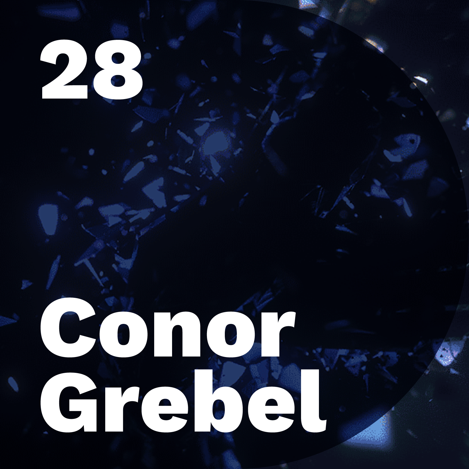 Conor Grebel, Bedtimes