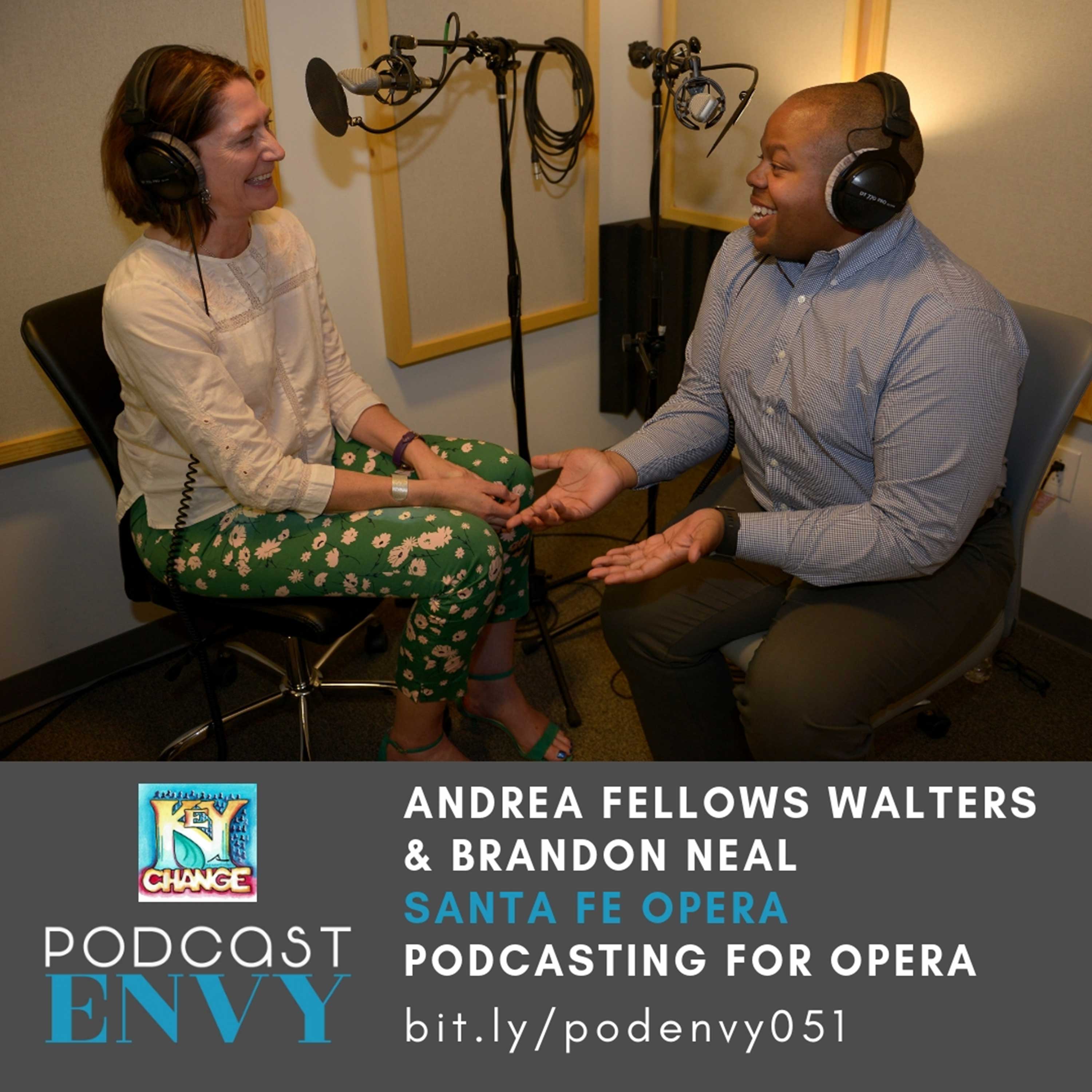 Podcasting for Opera Companies with Andrea Fellows Walters & Brandon Neal of Key Change