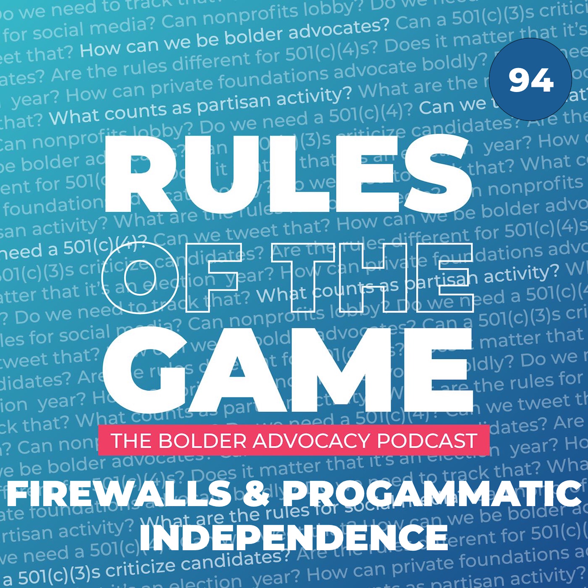 Firewalls & Programmatic Independence