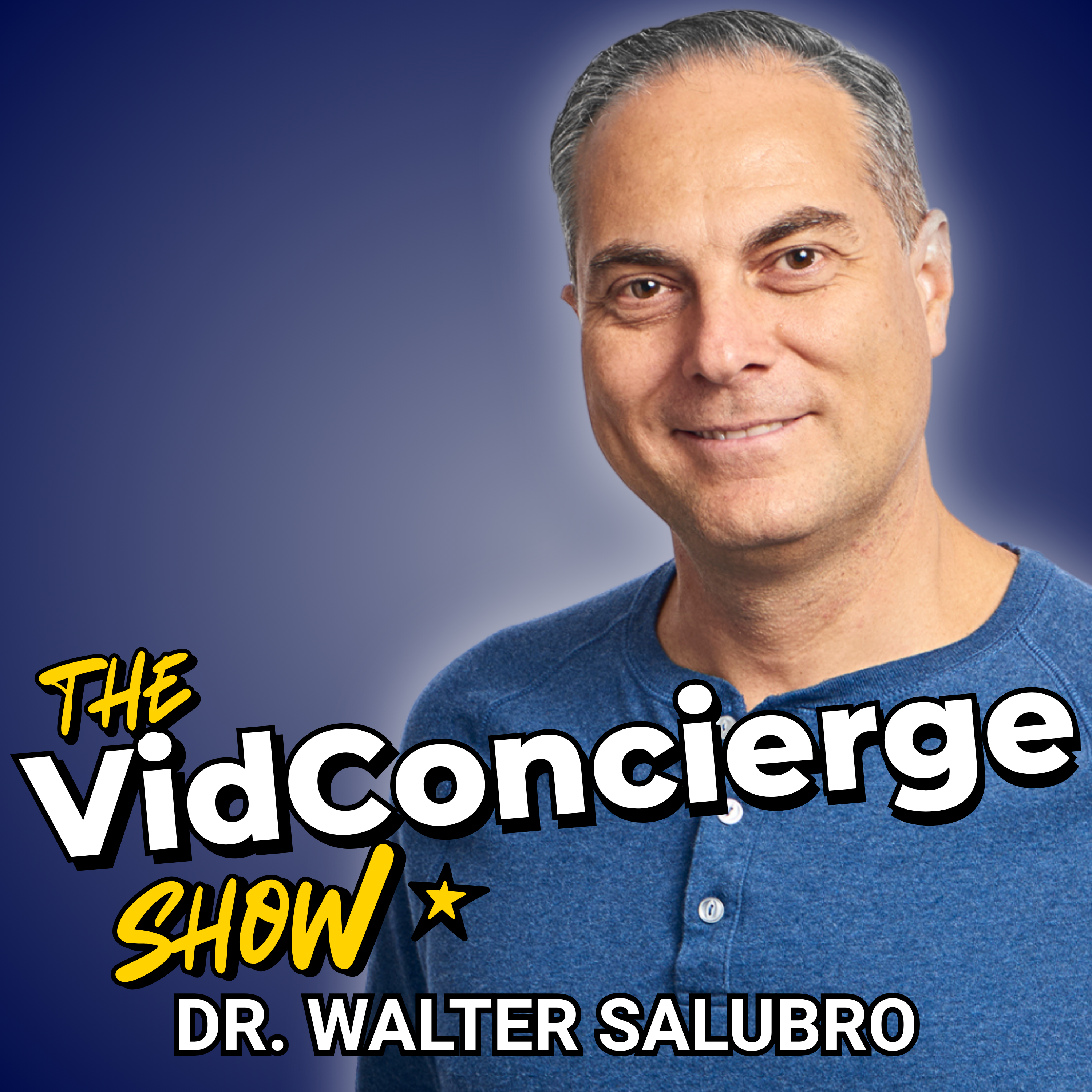 The VidConcierge Show by Dr. Walter Salubro