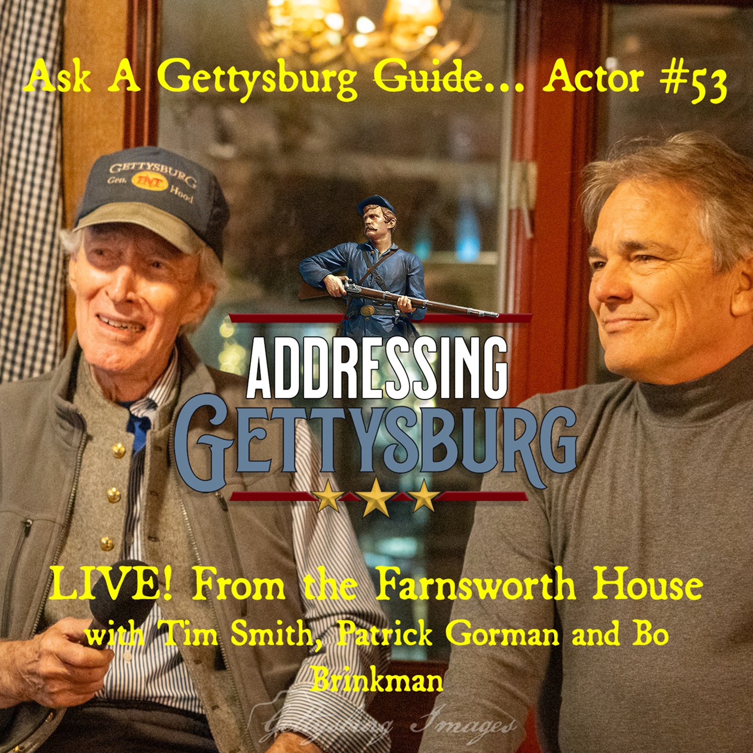 Ask A Gettysburg Guide #53- Live From the Farnsworth with Patrick Gorman and Bo Brinkman