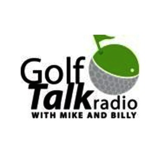 Golf Talk Radio with Mike & Billy Podcasts