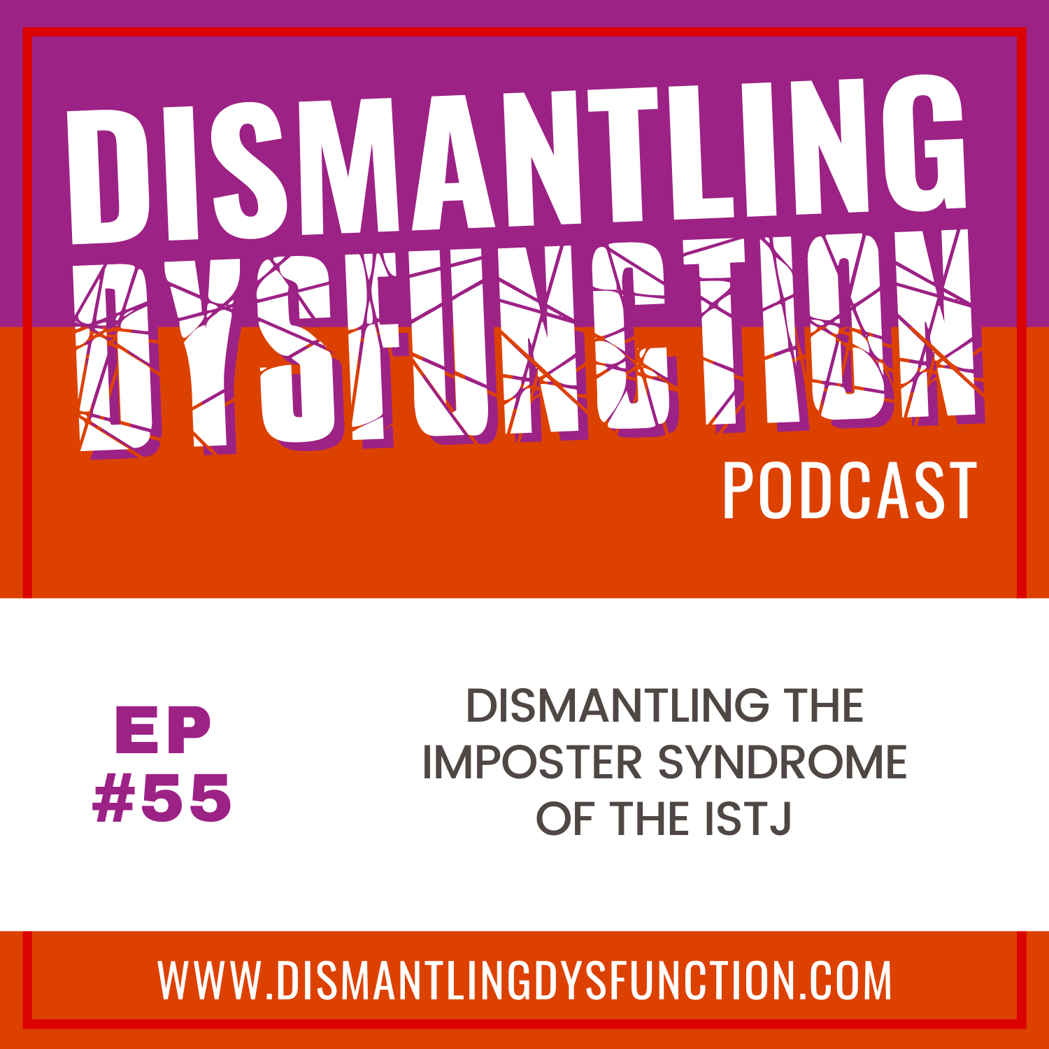 Dismantling Dysfunction