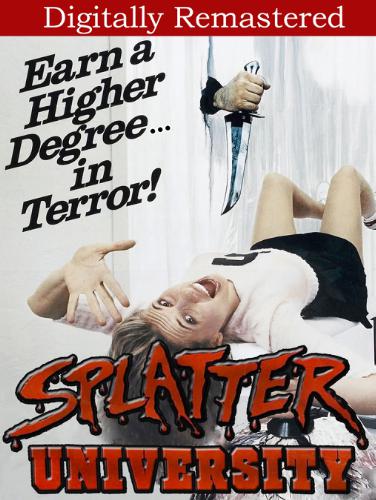 Splatter University (1982 American Slasher Movie)