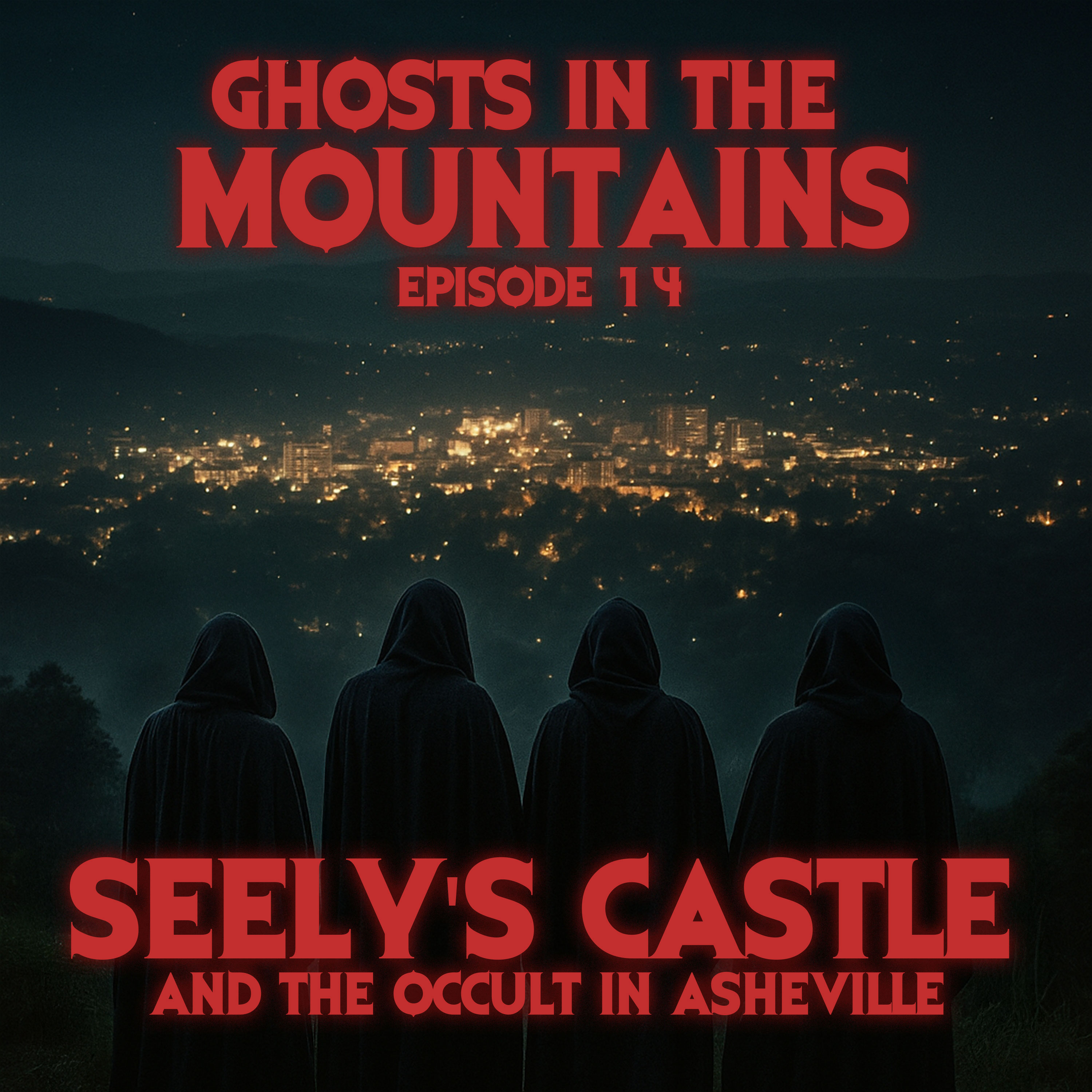 GITM - Ep #14 - Seely's Castle and the Occult In Asheville