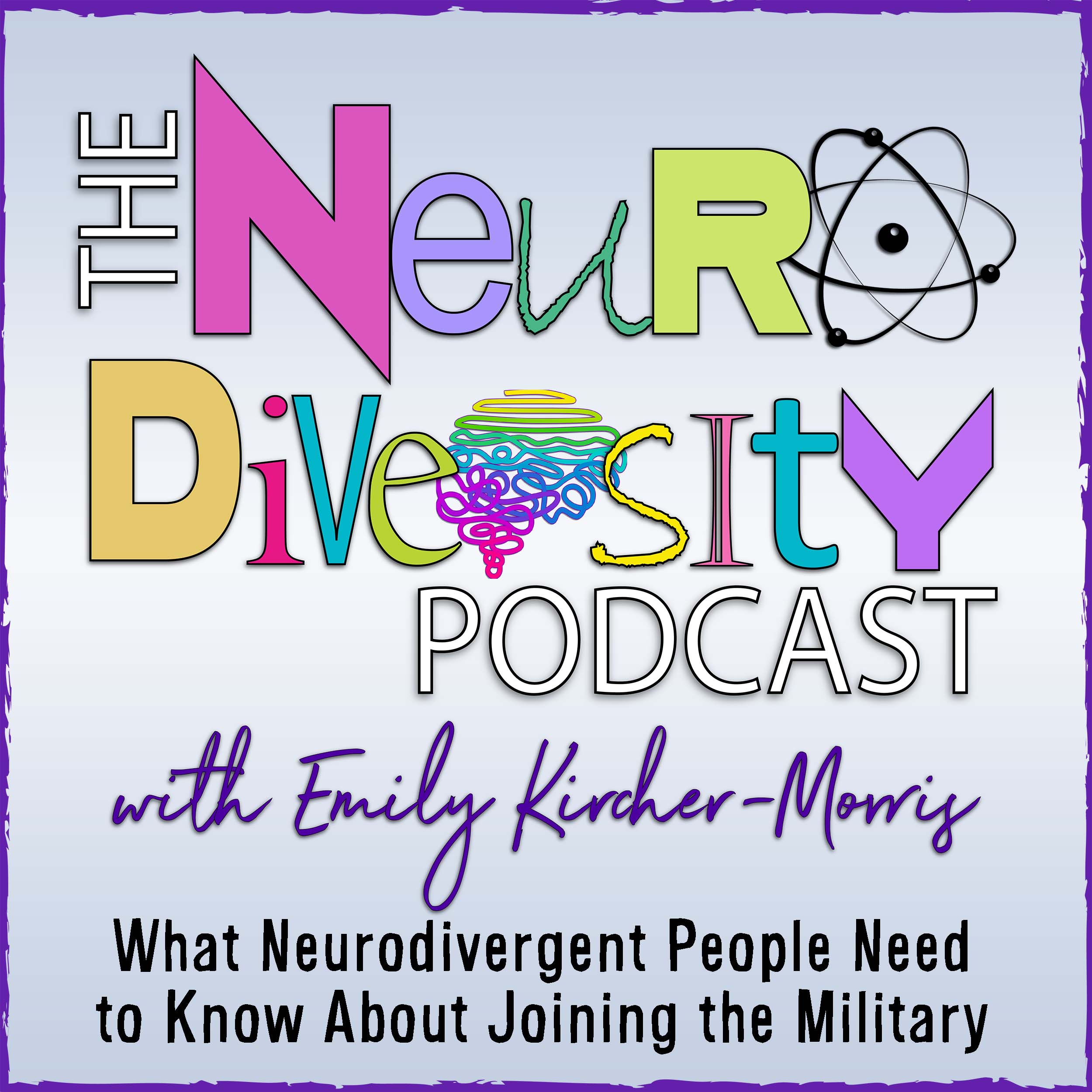 cover of episode What Neurodivergent People Need to Know About Joining the Military
