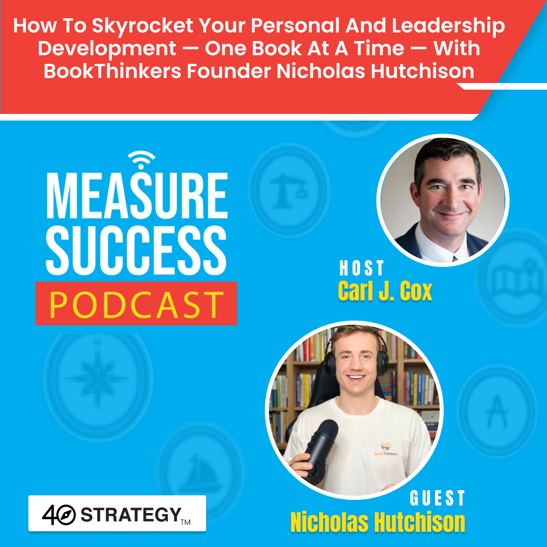 cover of episode How to skyrocket your personal and leadership development — one book at a time — with BookThinkers Founder Nicholas Hutchison