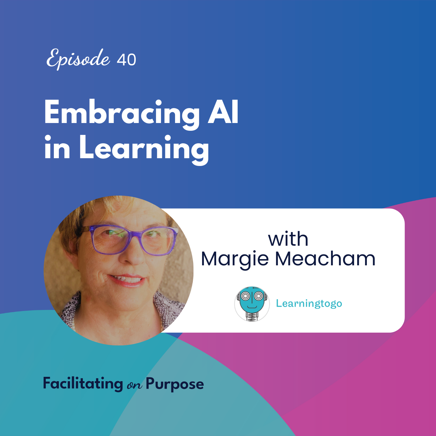 Facilitating on Purpose