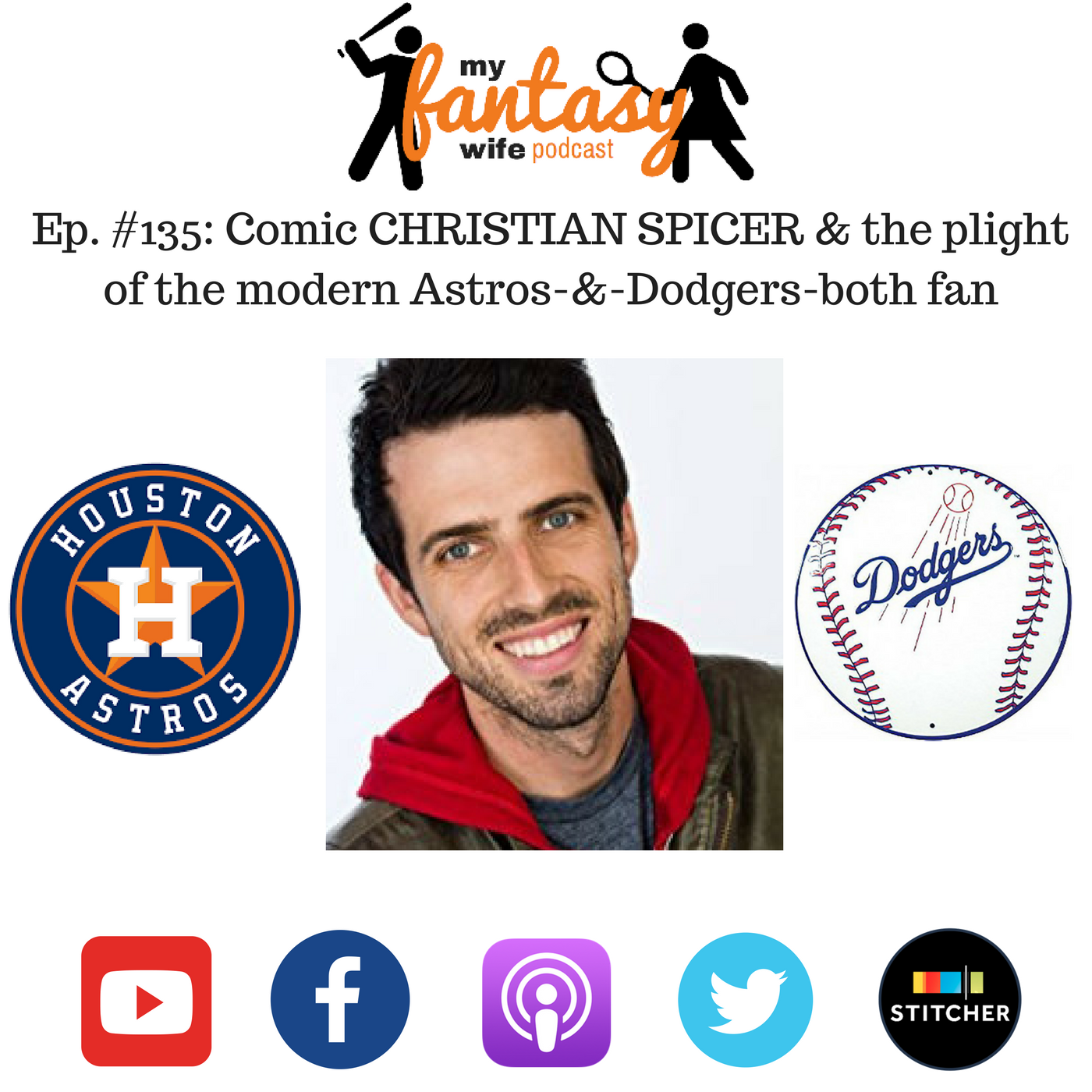 My Fantasy Wife Ep. #135 with comedian guest CHRISTIAN SPICER!