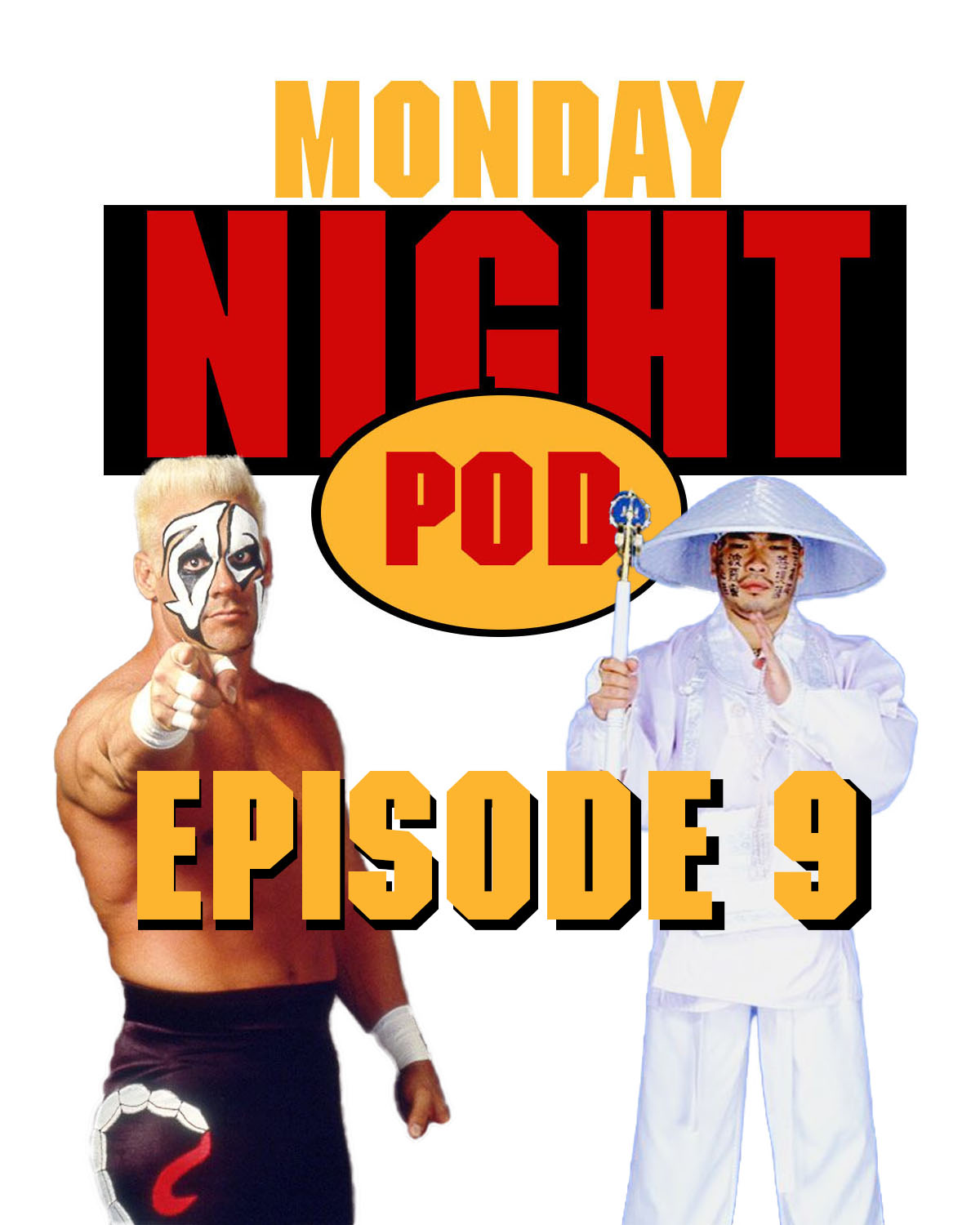 Monday Night Pod: Wrestling\'s War