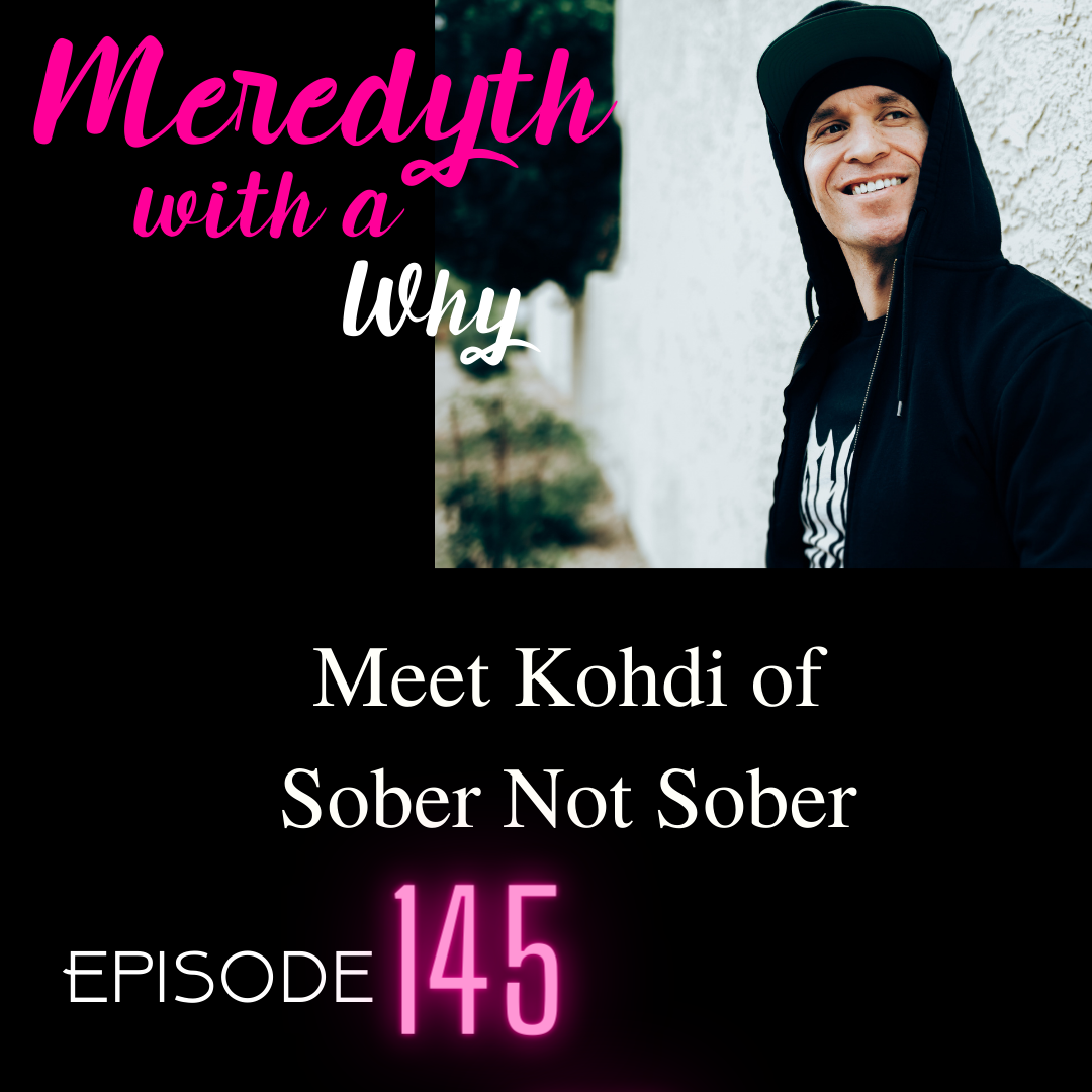 146 Sober Not Sober with Kohdi Rayne