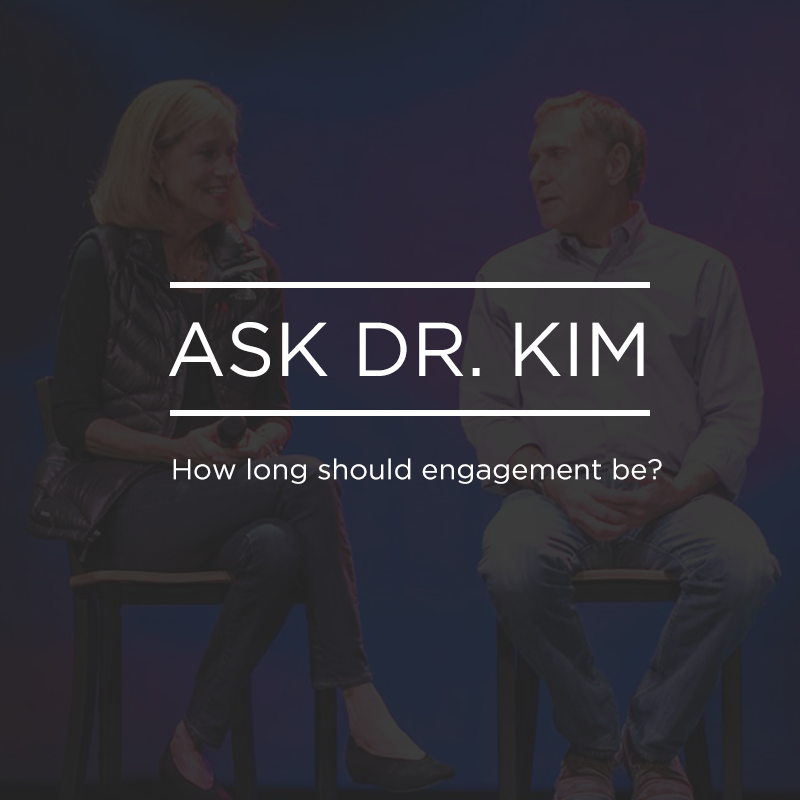 cover of episode Ask Dr. Kim: How long should engagement be? | Ep. 26