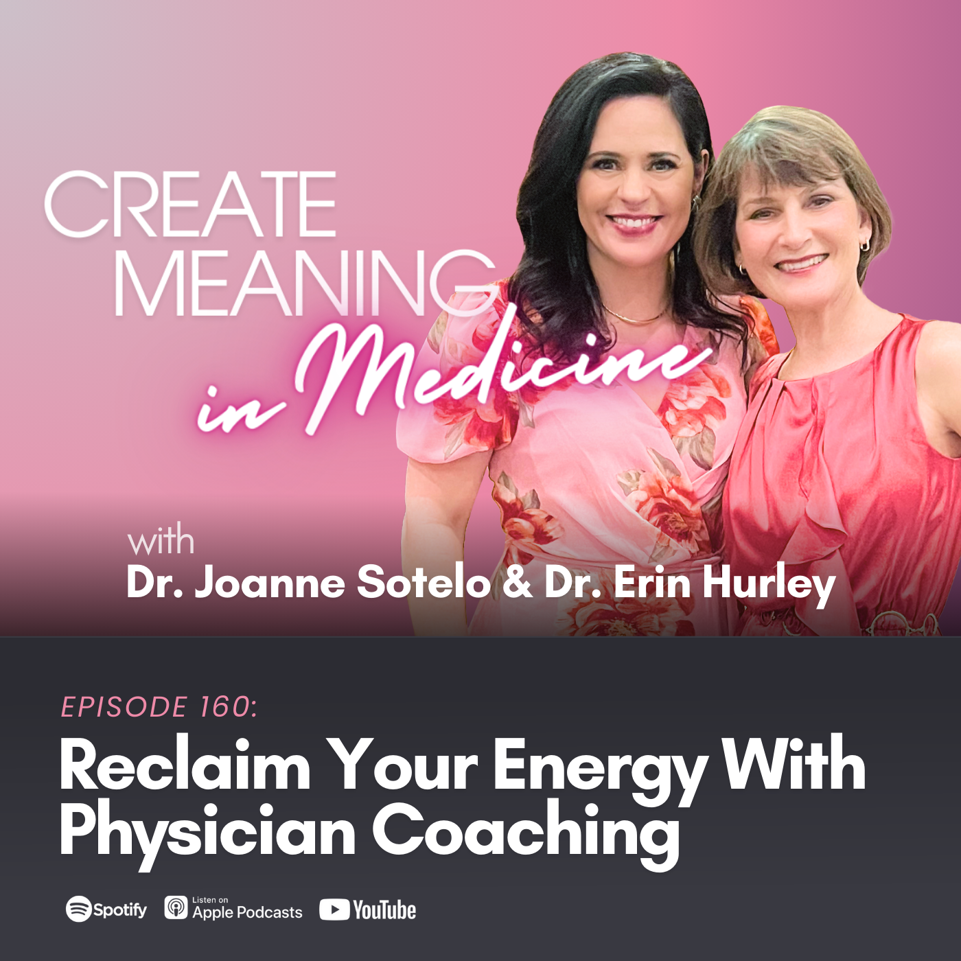 160. Reclaim Your Energy With Physician Coaching