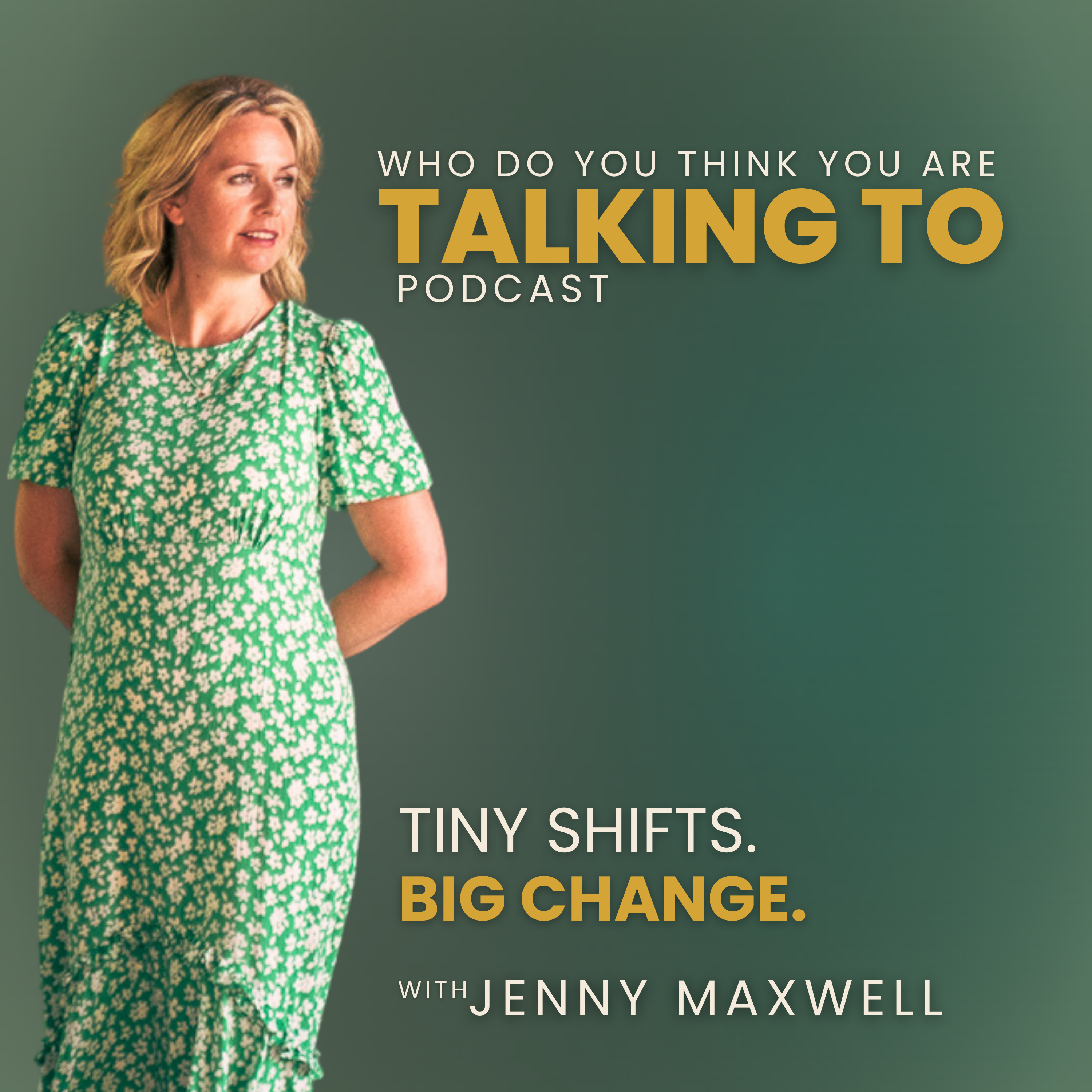 Who Do You Think You Are Talking To Podcast