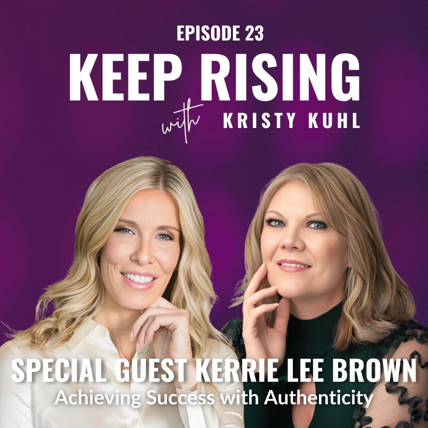 Keep Rising with Kristy Kuhl