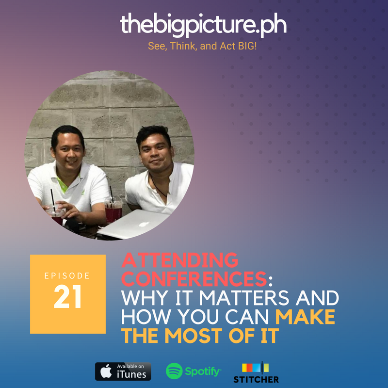 #21: Attending Conferences: Why it Matters and How You Can Make the Most of it