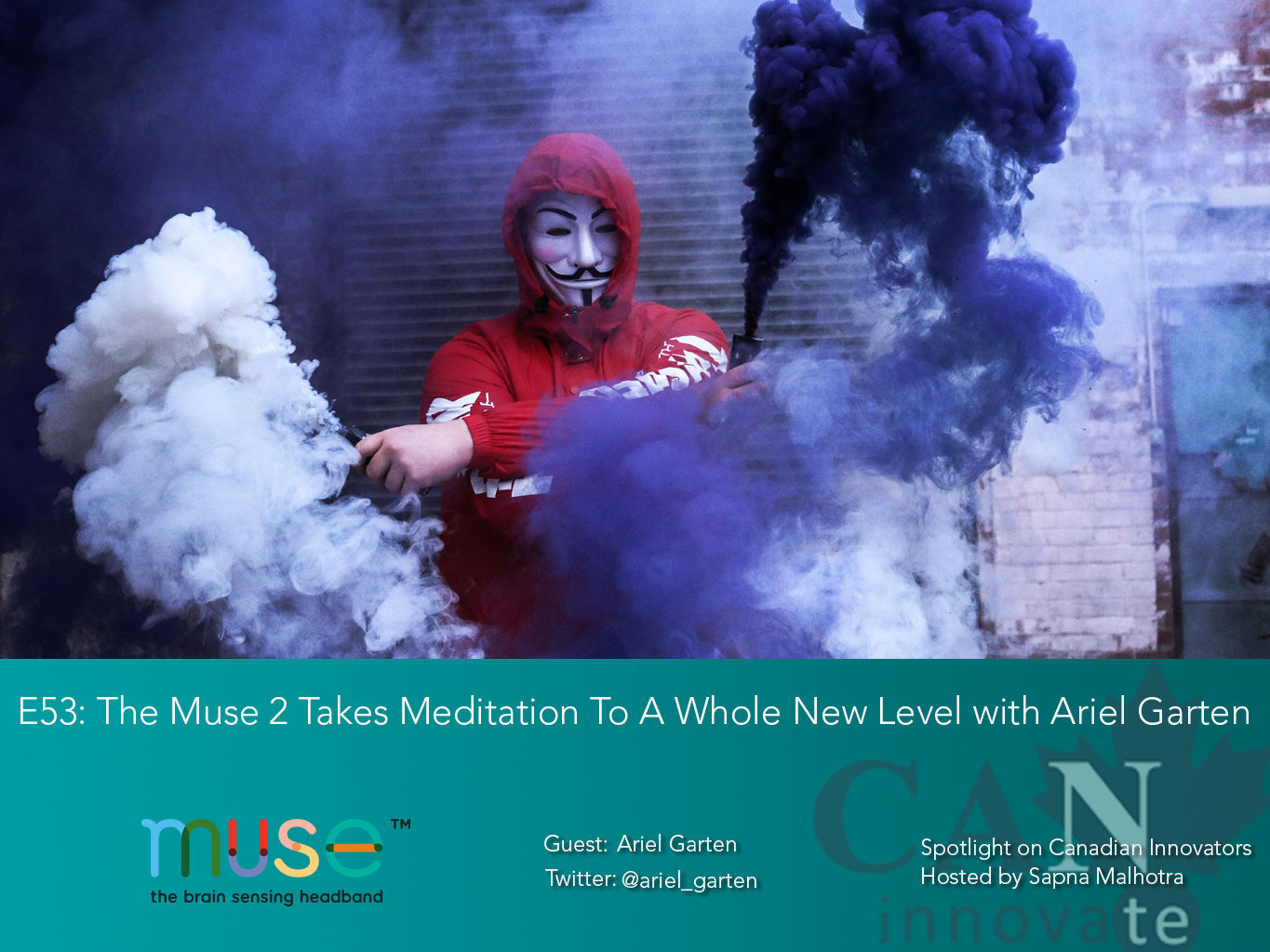 E53: The Muse 2 Takes Meditation To A Whole New Level with Ariel Garten