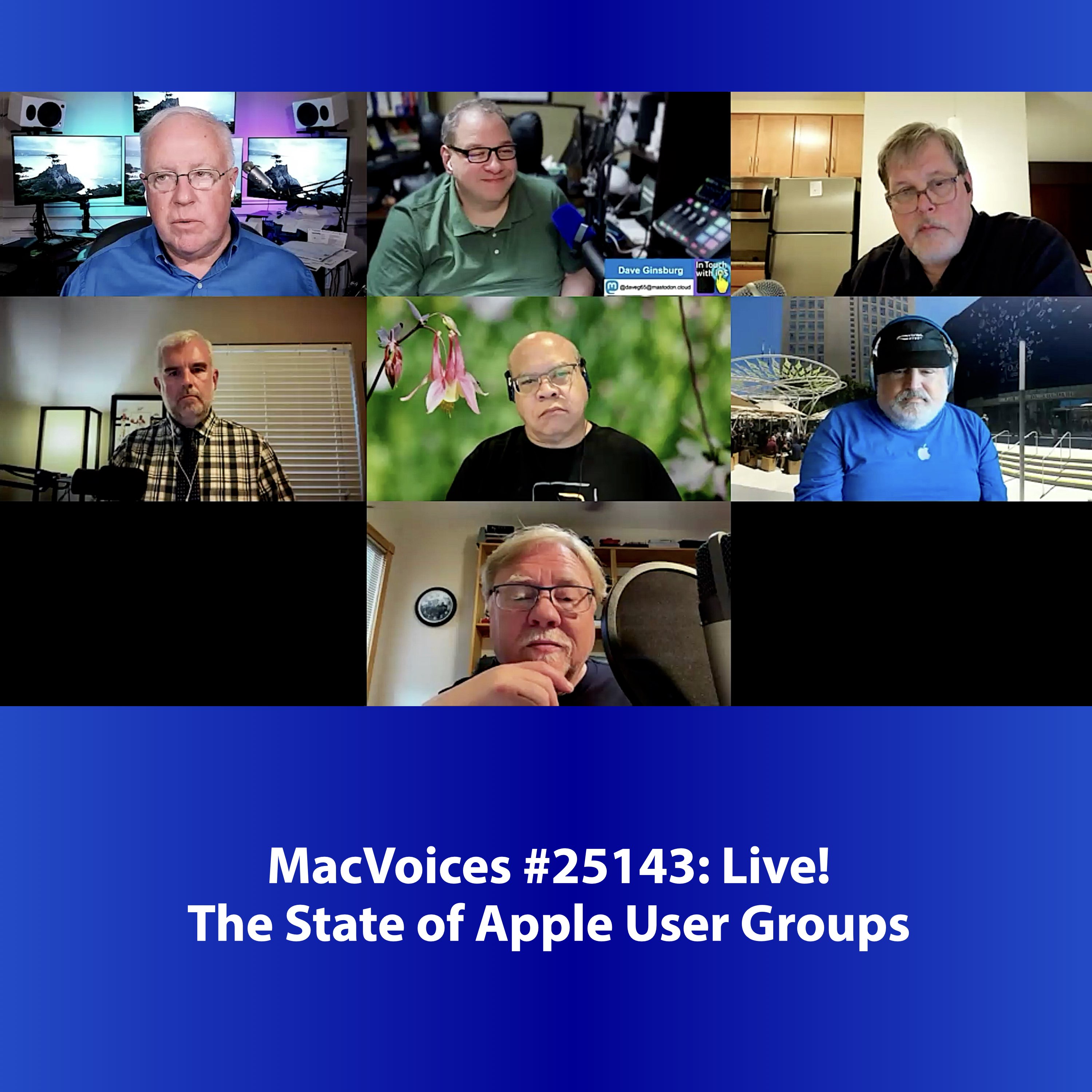 MacVoices #25143: Live! - The State of Apple User Groups