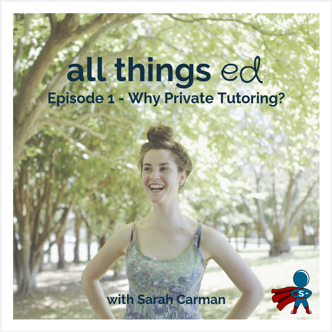 1: Why Private Tutoring?