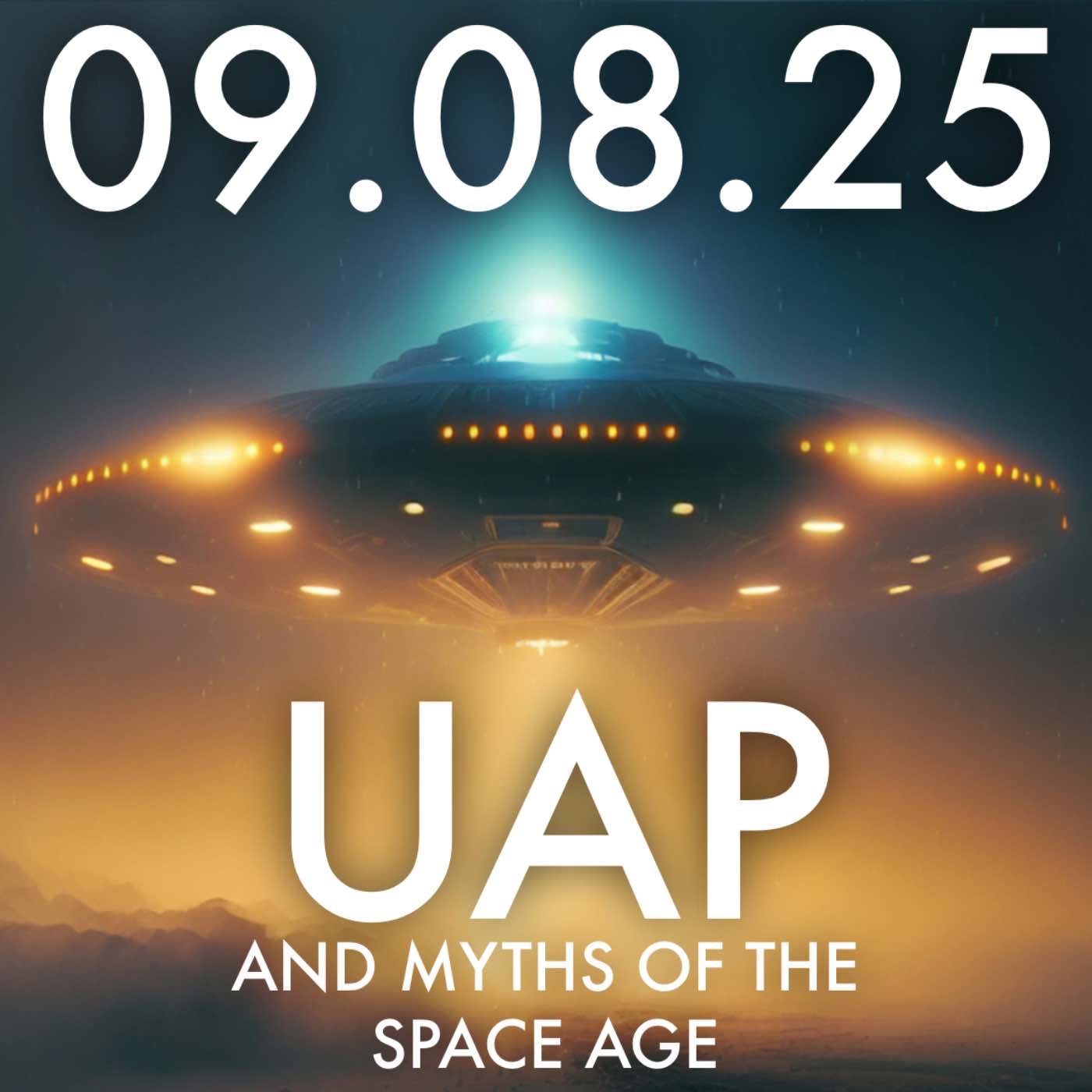 UAP and Myths of the Space Age | MHP 09.08.25.