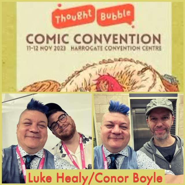 Episode 1467 - Thought Bubble Festival: Luke Healy/Conor Boyle!