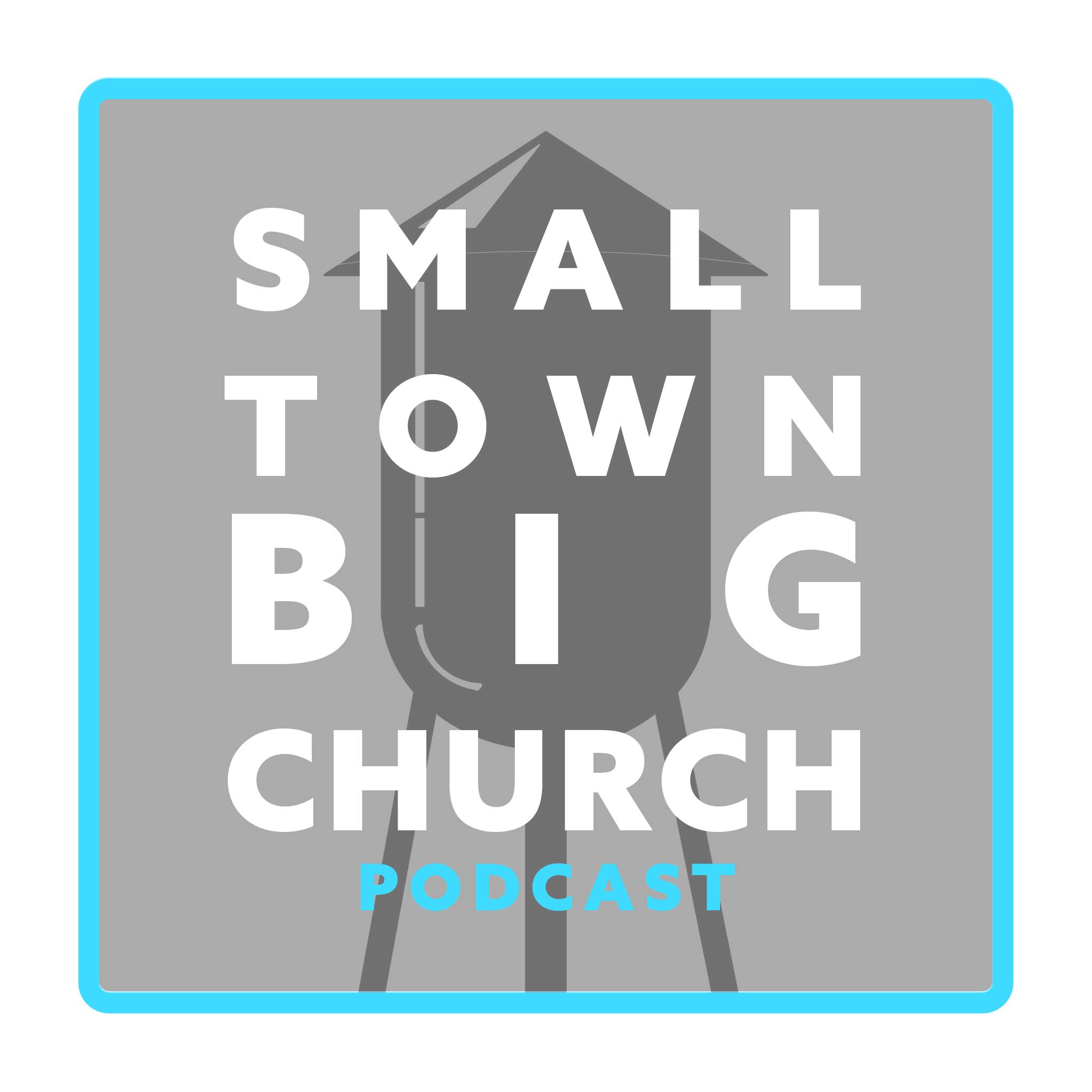 Small Town Big Church Podcast