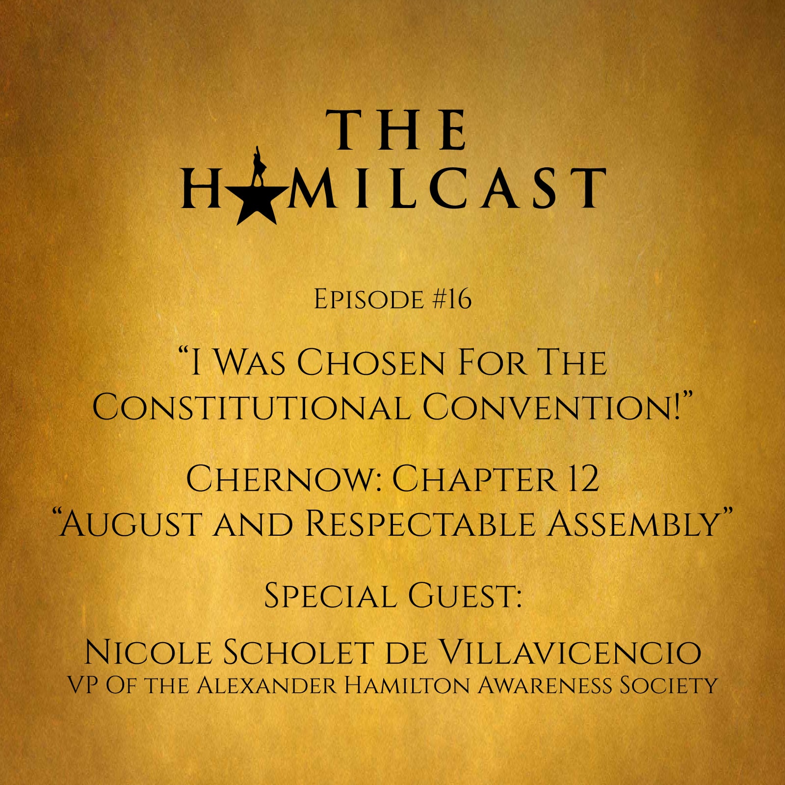#16: Nicole Scholet de Villavicencio of the Alexander Hamilton Awareness Society