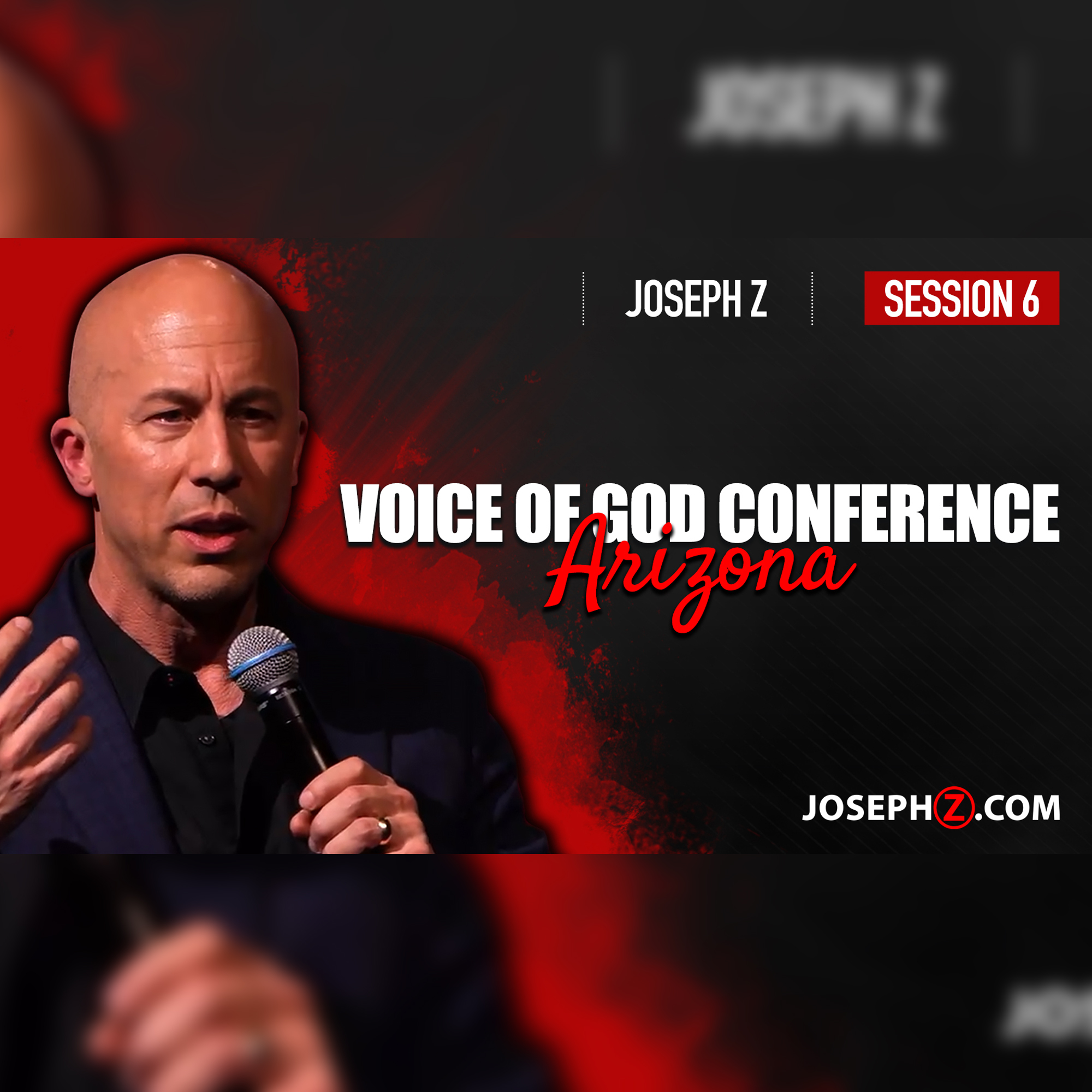 LIVE Voice of God Conference Arizona! Session 6 | Joseph Z