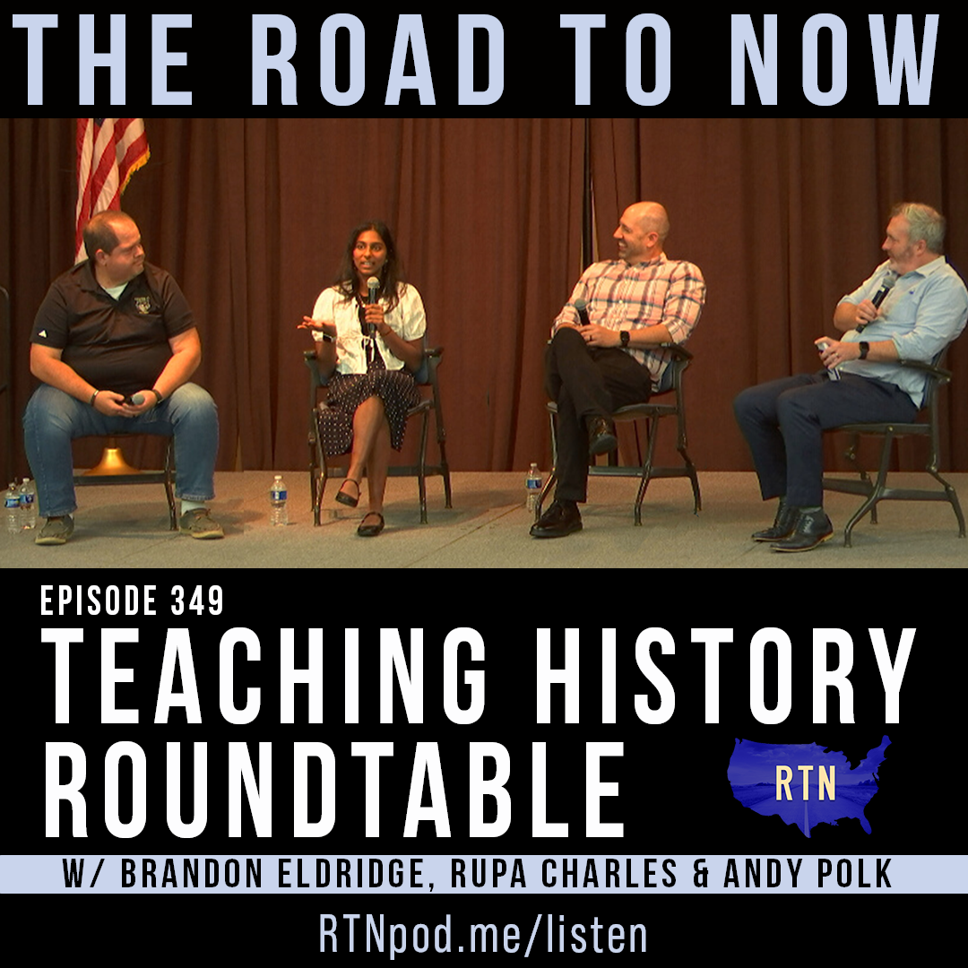 #349 Teaching History Roundtable