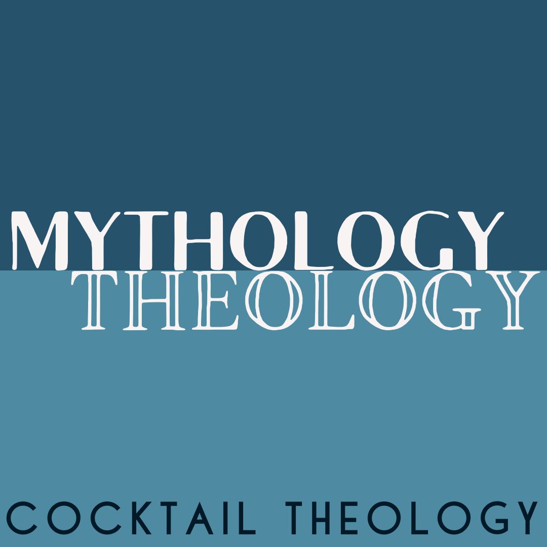 Mythology/Theology