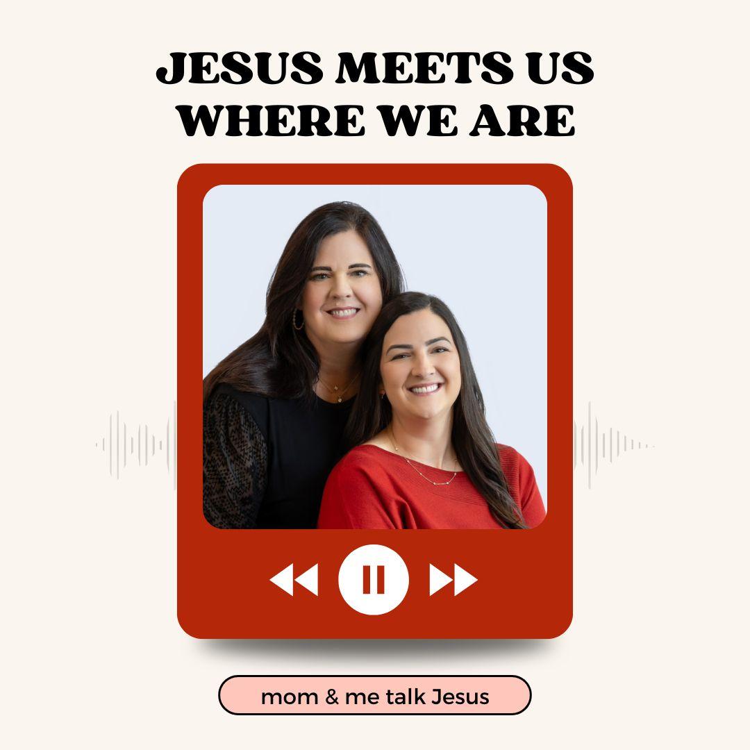 mom & me talk Jesus
