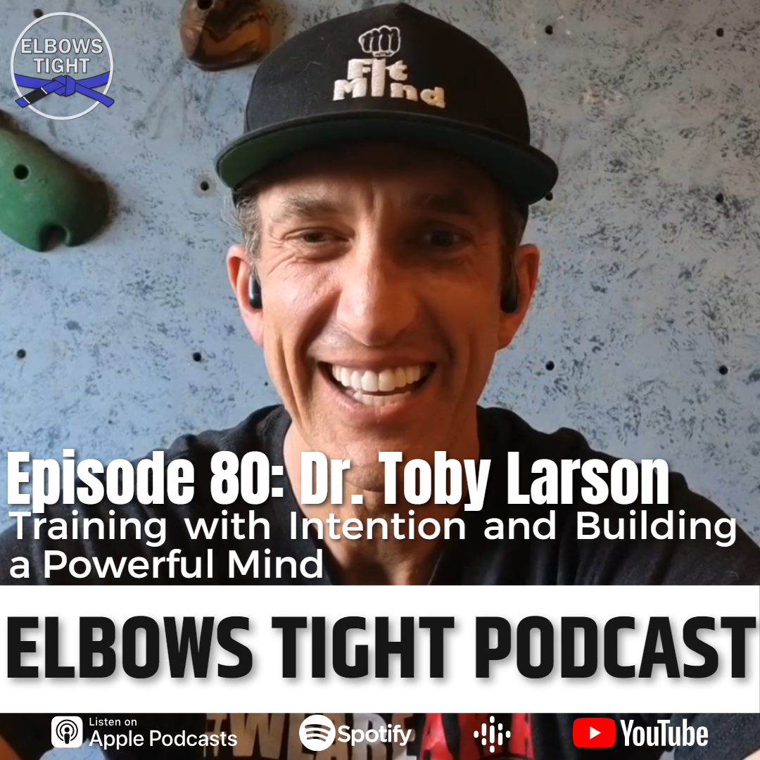 Elbows Tight Podcast: The Beginners Journey Through Jiu-Jitsu