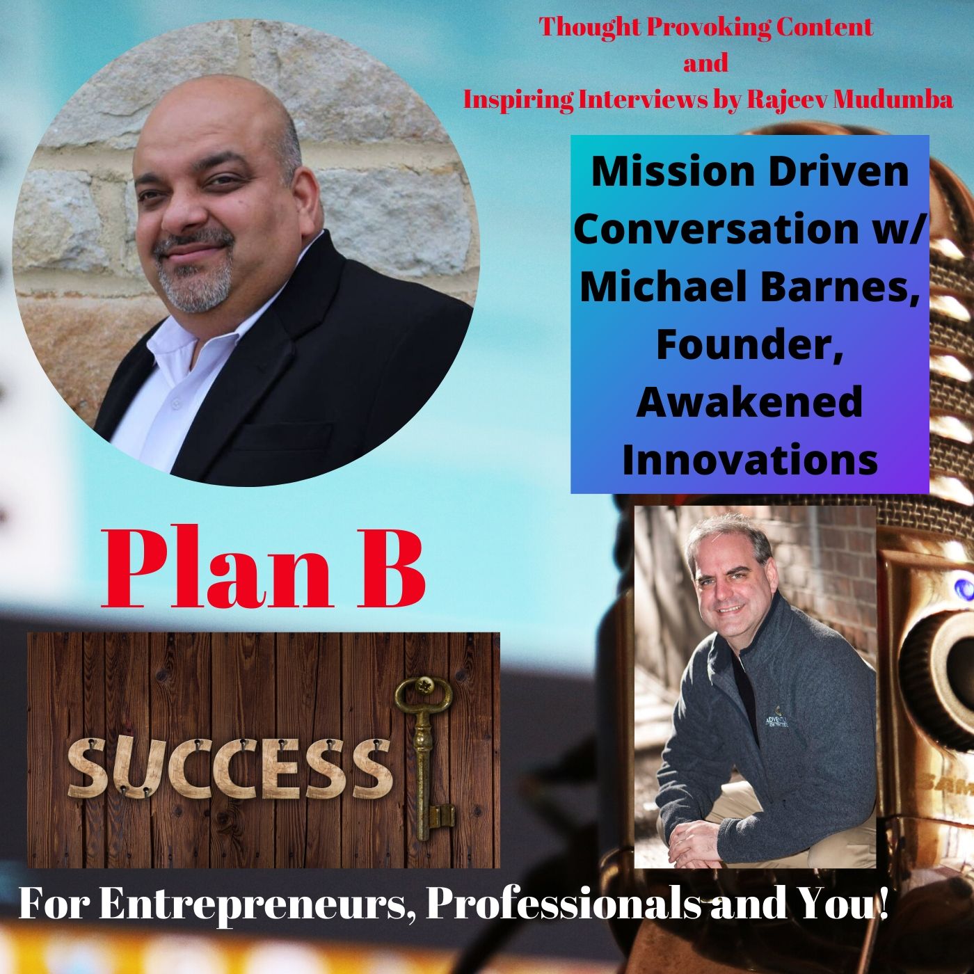 Mission Driven Conversation w/ Michael Barnes, Founder, Awakened Innovations
