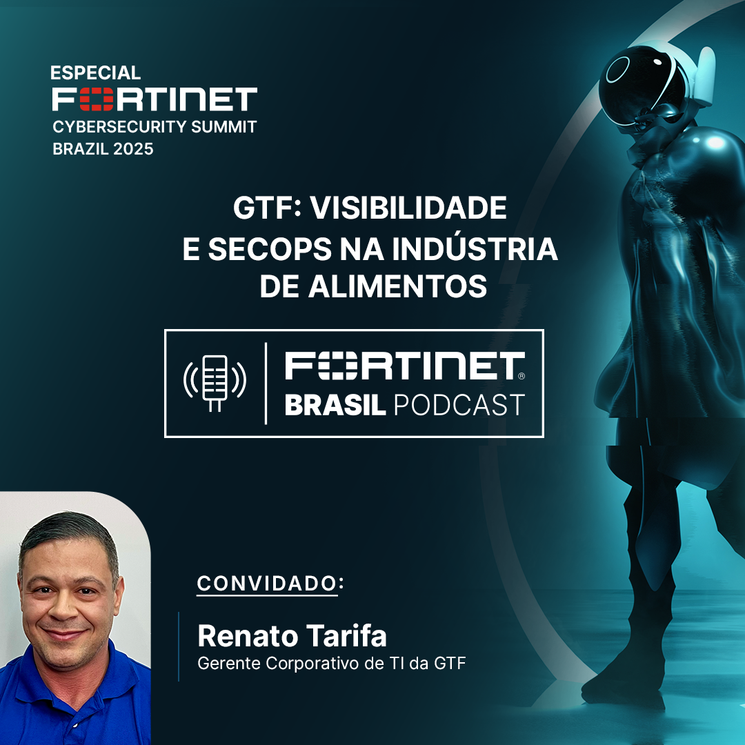 Fortinet Brasil Podcast
