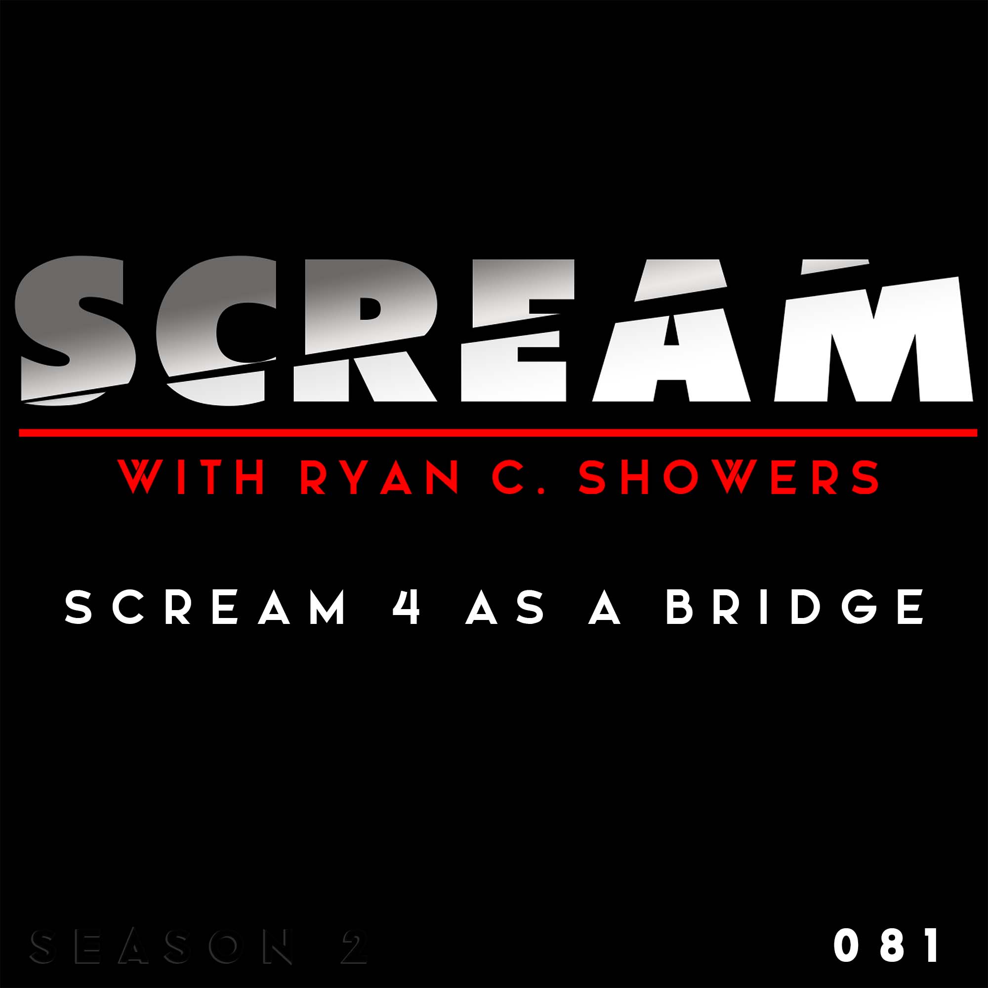 SCREAM with Ryan C. Showers