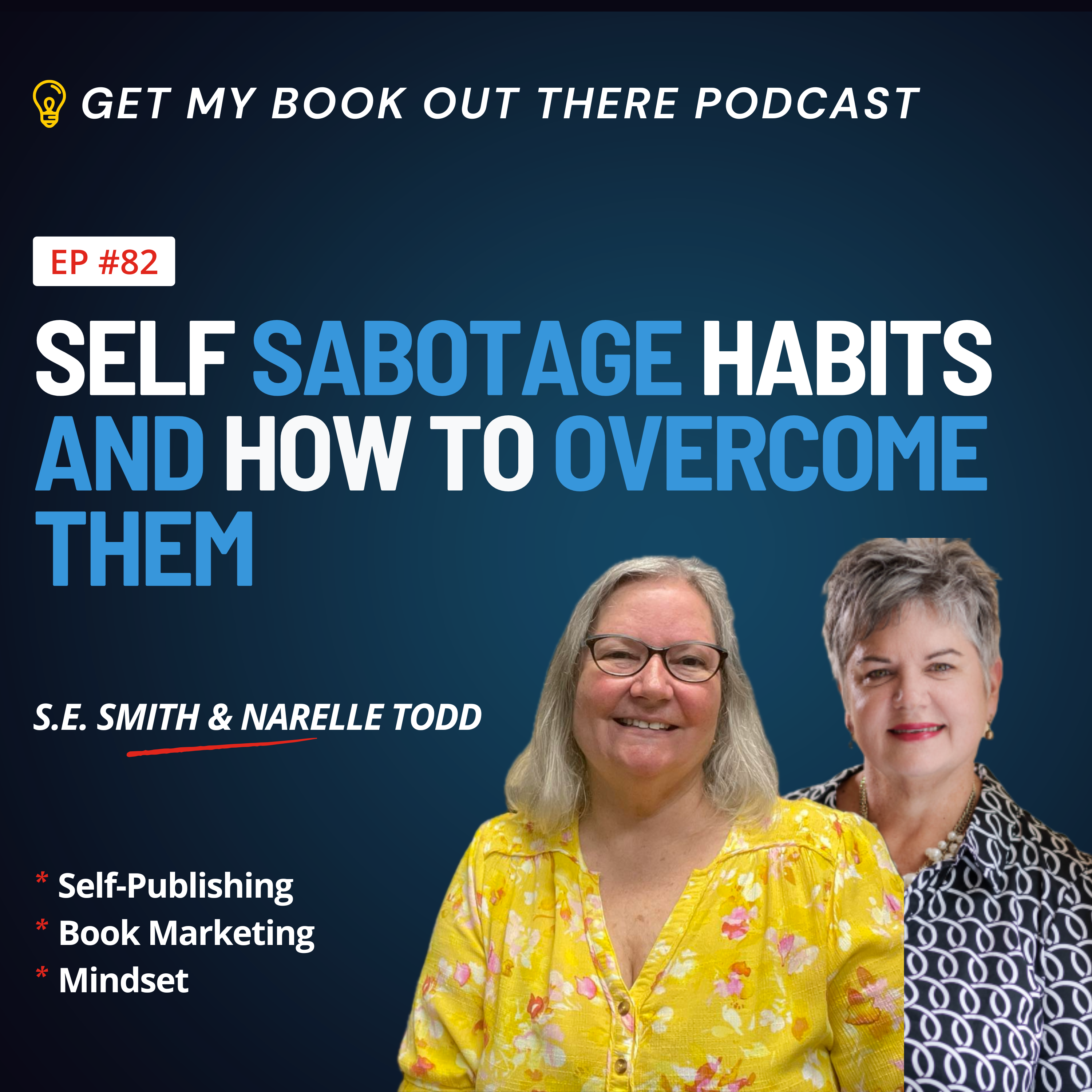 82 Top Self-Sabotage Habits for Authors and How to Overcome Them