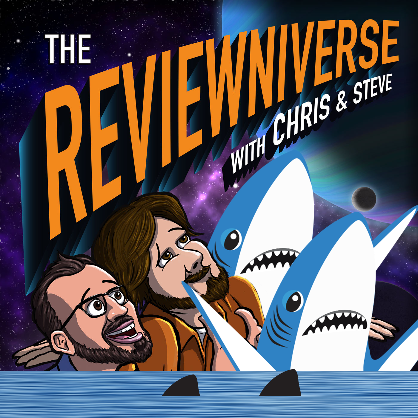 The Reviewniverse with Chris and Steve