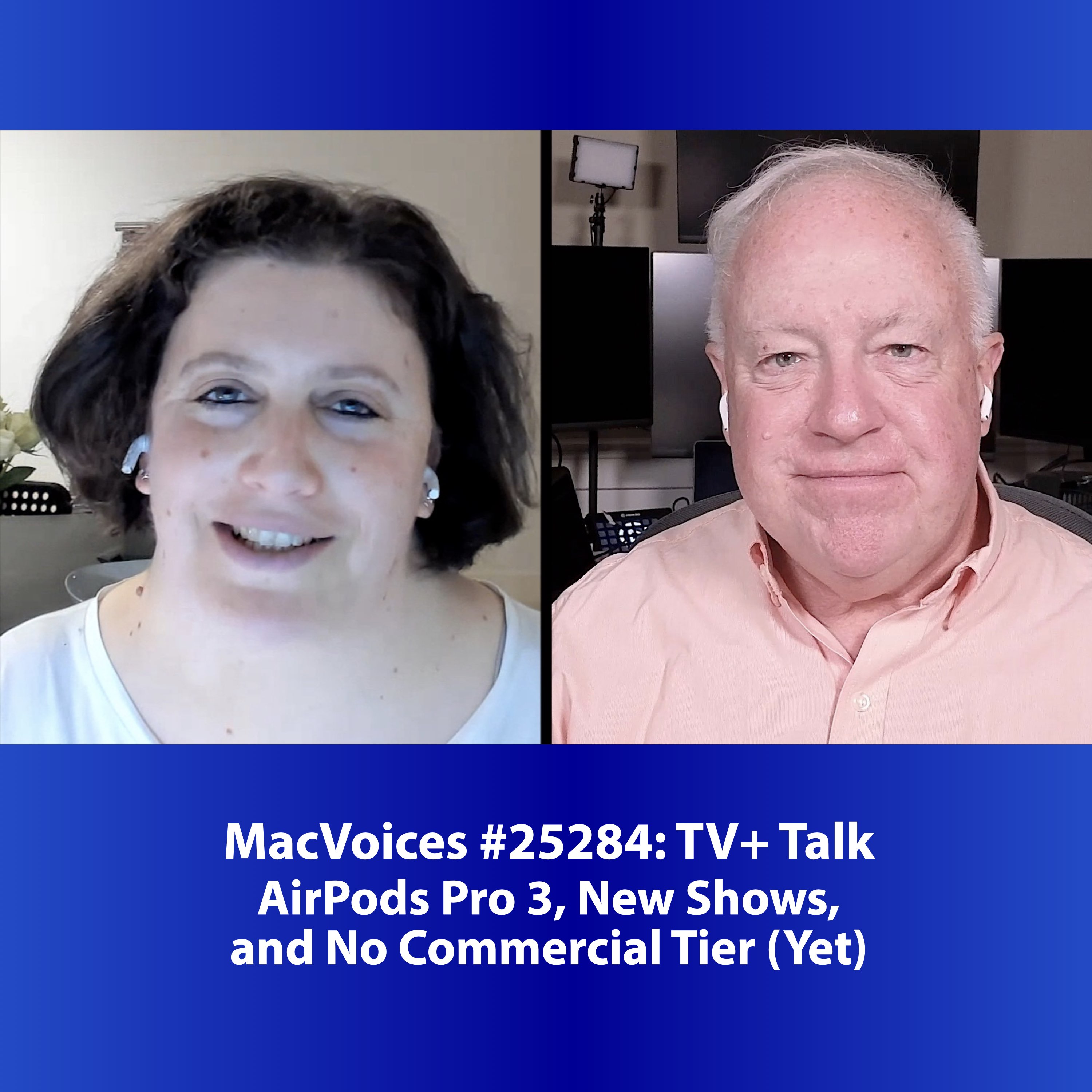 MacVoices #25284: TV+ Talk - AirPods Pro 3, New Shows, and No Commercial Tier (Yet)